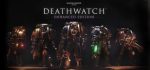 Warhammer 40000: Deathwatch
