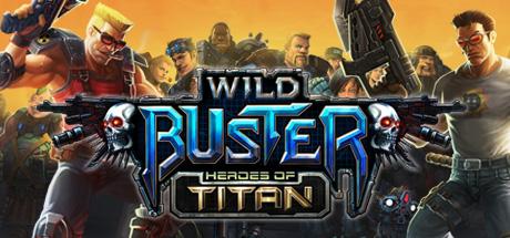 Wild Buster: Héroes de Titán