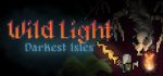 Wild Light: Darkest Isles